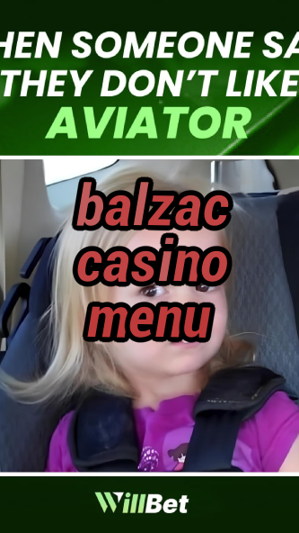 balzac casino menu-igamblingorder.com
